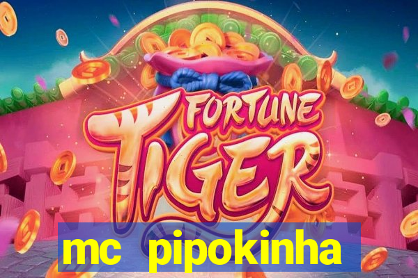 mc pipokinha privacy vazado
