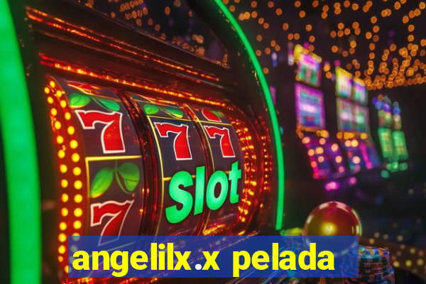 angelilx.x pelada