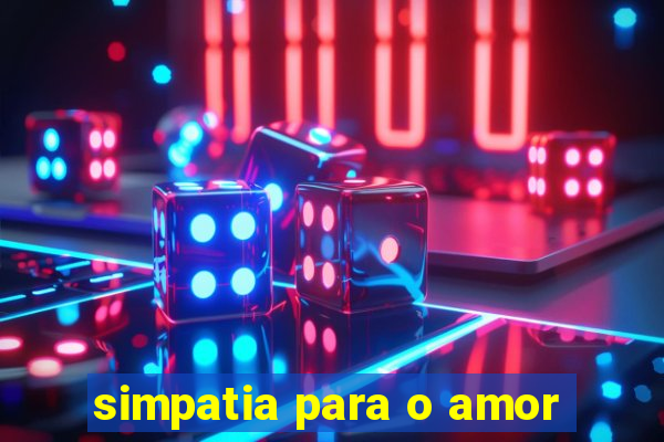 simpatia para o amor