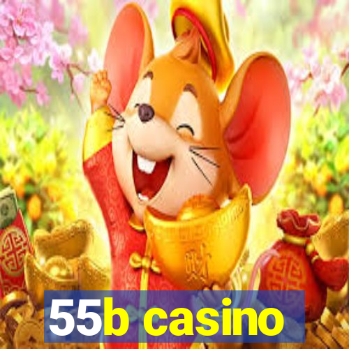 55b casino