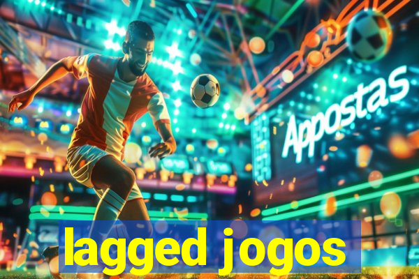 lagged jogos