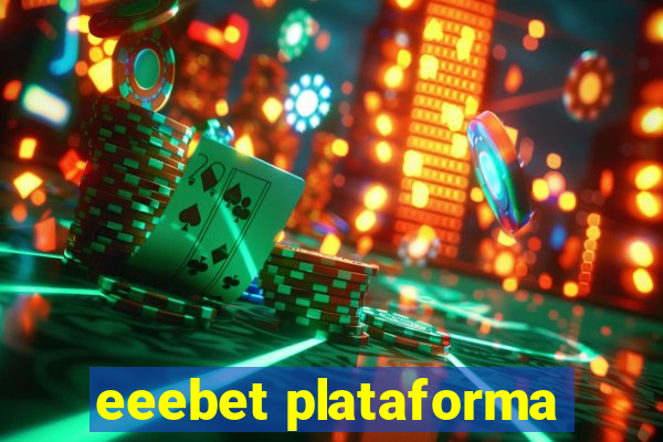 eeebet plataforma