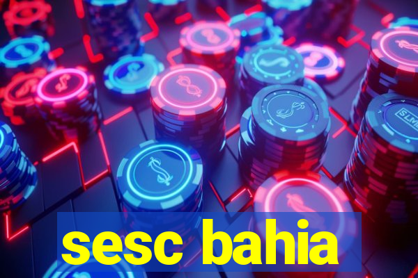 sesc bahia
