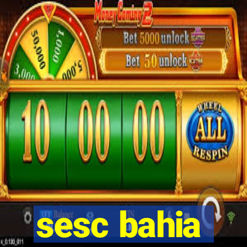 sesc bahia
