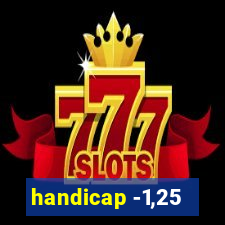handicap -1,25