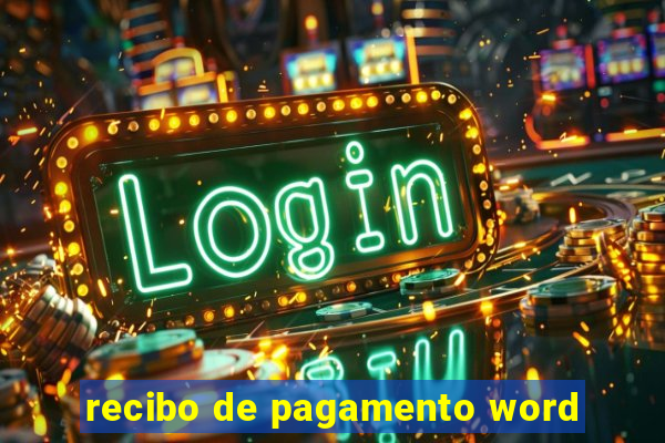 recibo de pagamento word