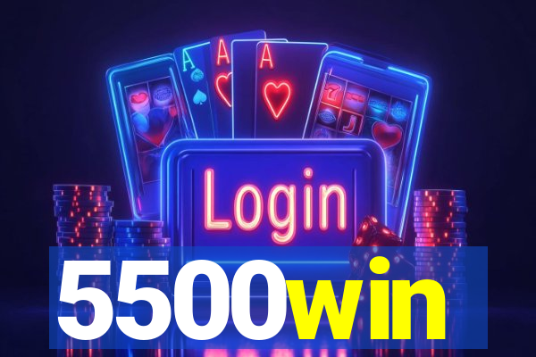 5500win