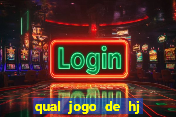 qual jogo de hj na globo