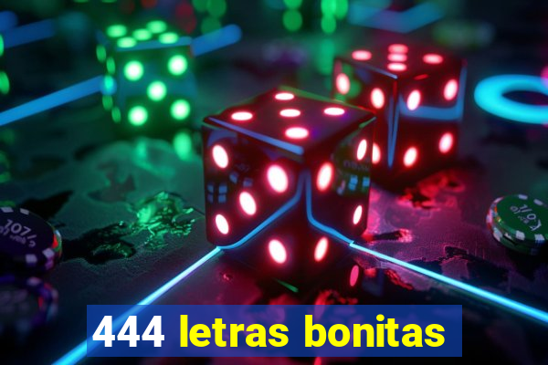 444 letras bonitas