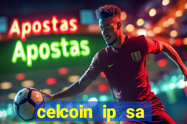 celcoin ip sa plataforma de jogos