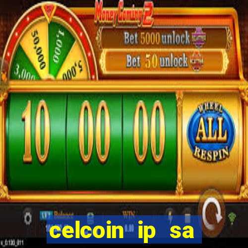 celcoin ip sa plataforma de jogos