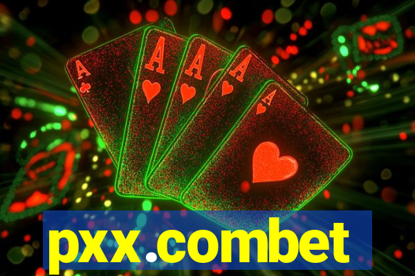 pxx.combet