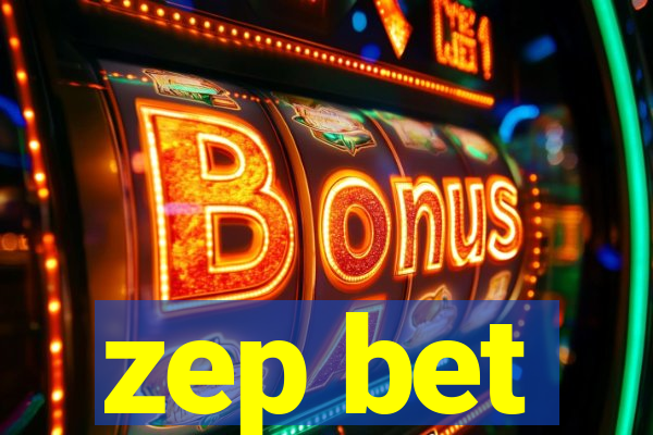zep bet