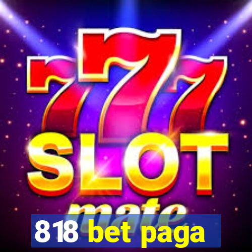 818 bet paga