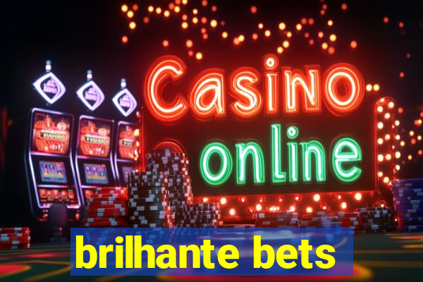 brilhante bets
