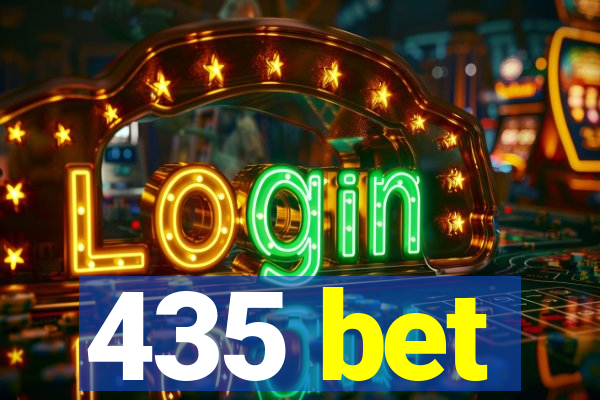 435 bet