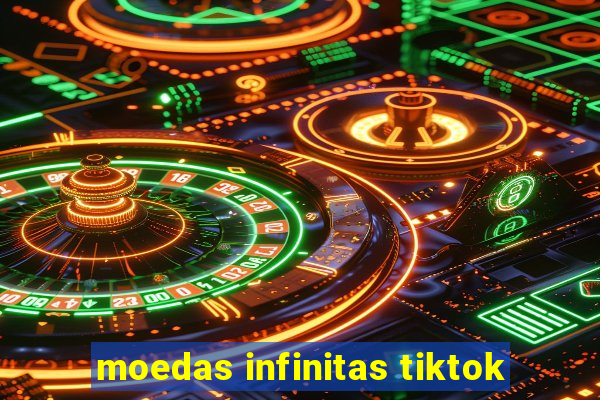 moedas infinitas tiktok