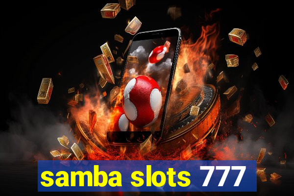 samba slots 777