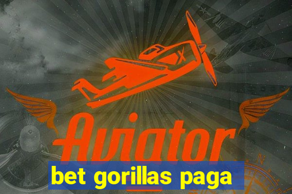 bet gorillas paga