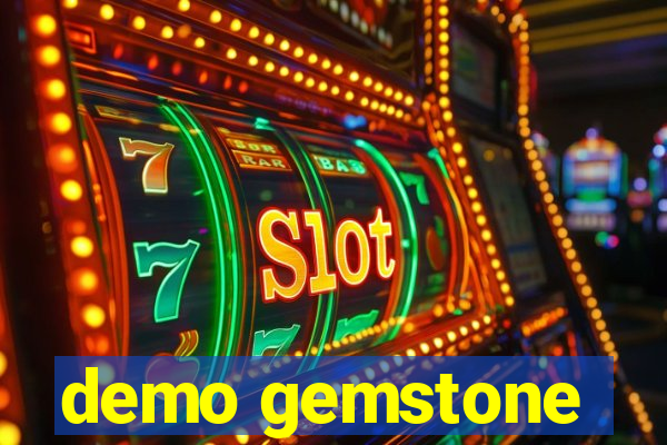 demo gemstone