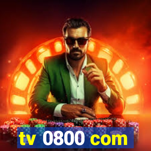 tv 0800 com