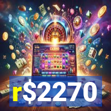 r$2270