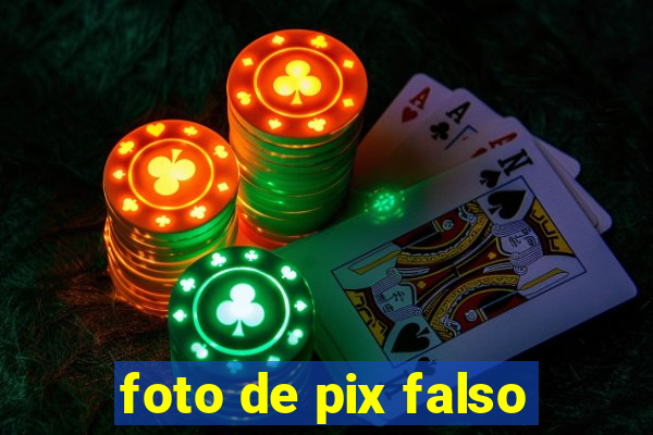 foto de pix falso
