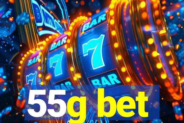 55g bet
