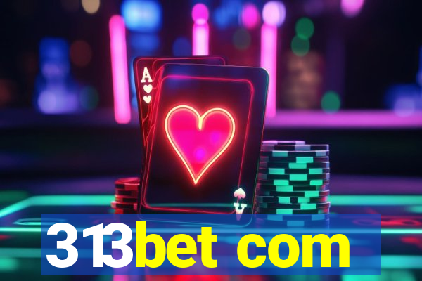 313bet com