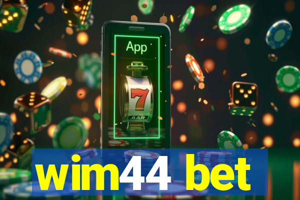 wim44 bet