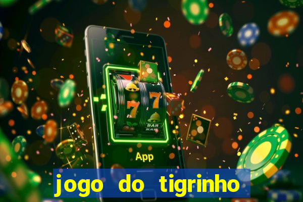 jogo do tigrinho fortune tiger demo
