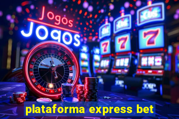 plataforma express bet