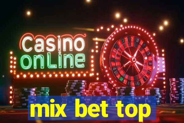 mix bet top
