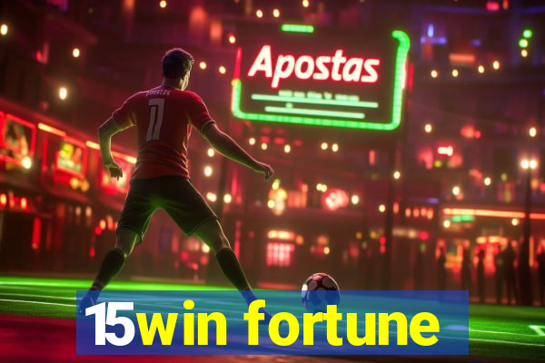 15win fortune