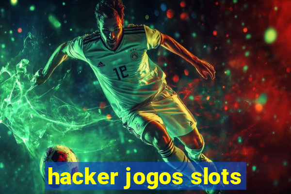 hacker jogos slots