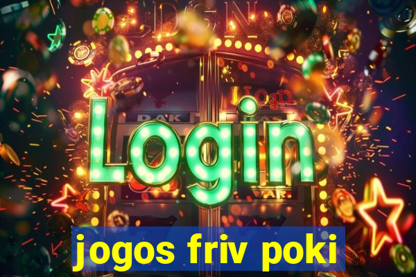 jogos friv poki