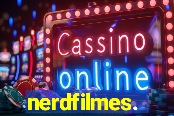 nerdfilmes.