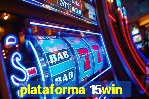 plataforma 15win