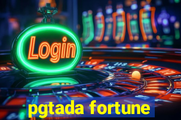 pgtada fortune