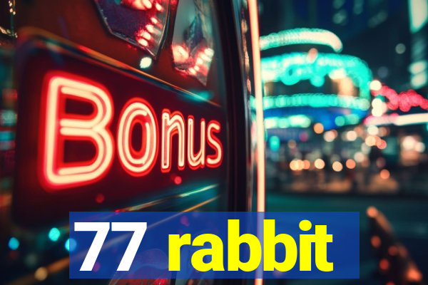 77 rabbit