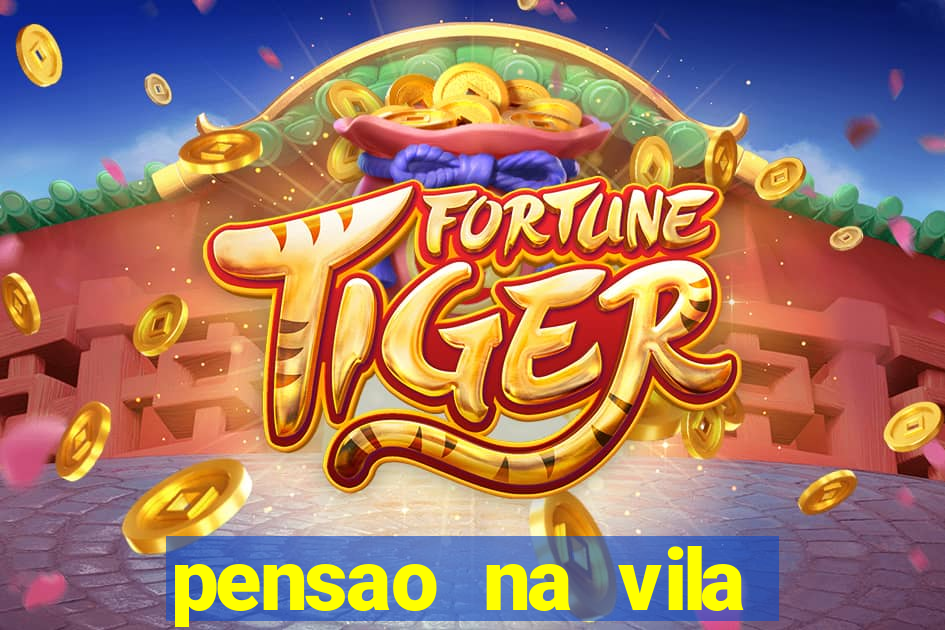 pensao na vila nova cachoeirinha