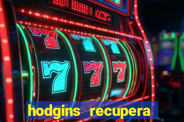 hodgins recupera sua fortuna