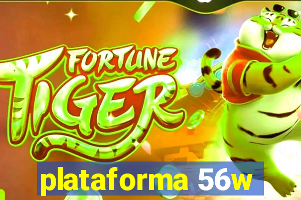 plataforma 56w