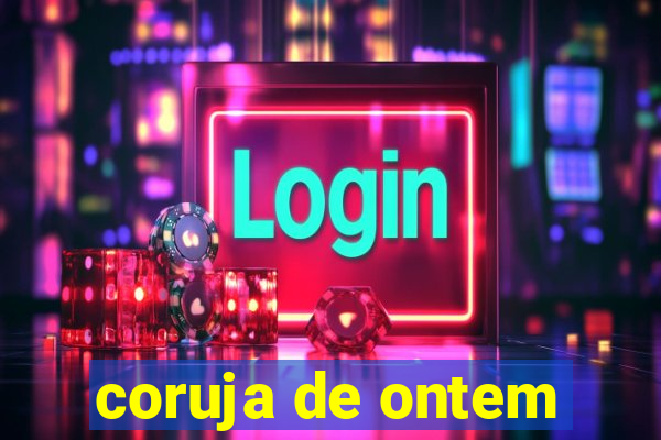 coruja de ontem