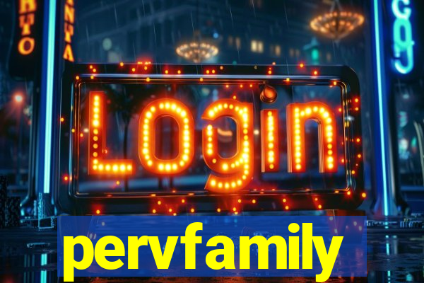 pervfamily
