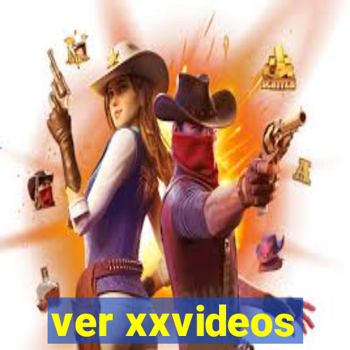 ver xxvideos