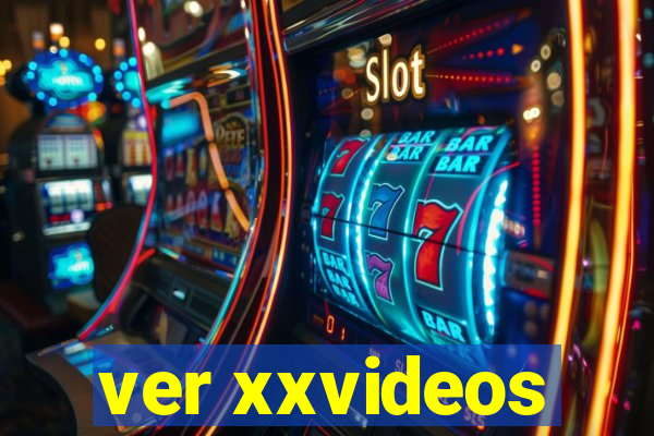 ver xxvideos