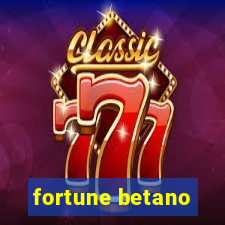 fortune betano