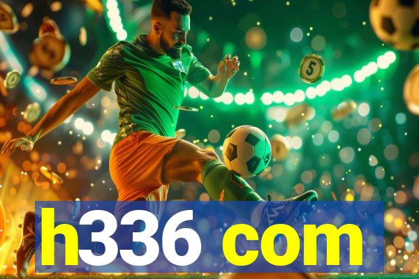 h336 com