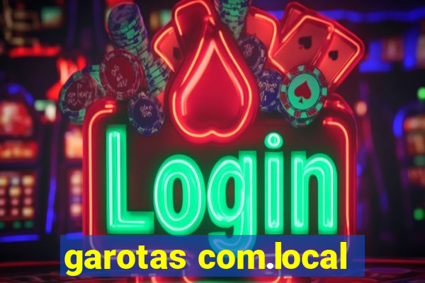 garotas com.local